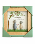 If Friends Were Flowers, I'd Pick You – Framed Pebble Art